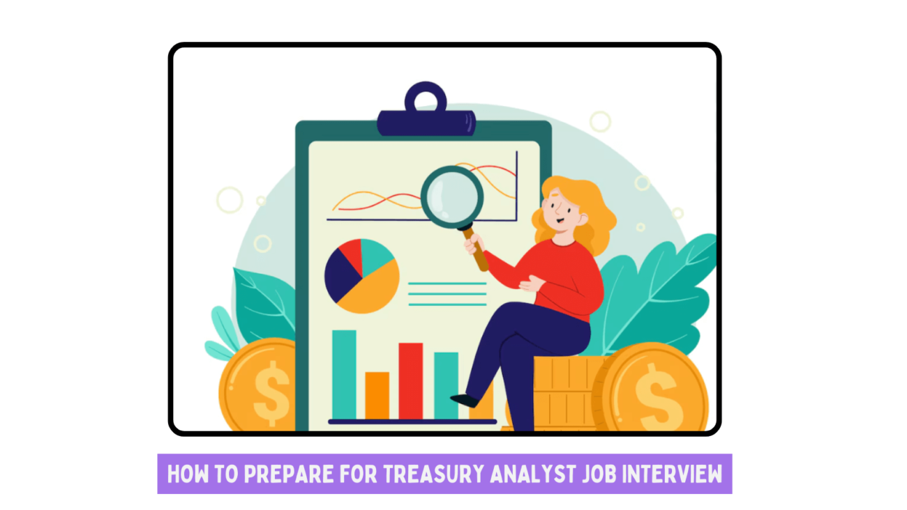 How to Prepare for Treasury Analyst Job Interview