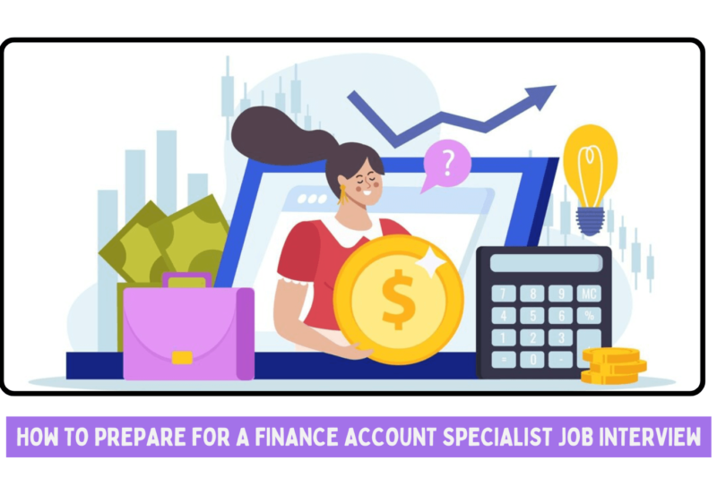 How to Prepare for a Finance Account Specialist Job Interview