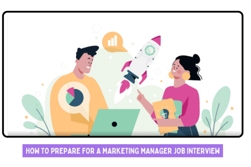 How to Prepare for a Marketing Manager Job Interview