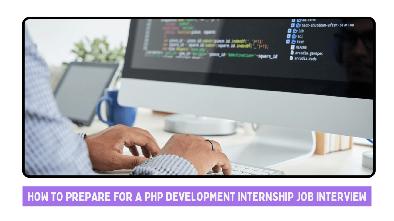 How to Prepare for a PHP Development Internship Job Interview