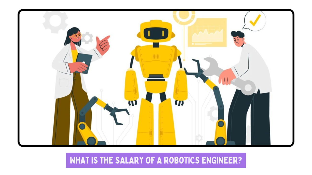 What is the Salary of a Robotics Engineer